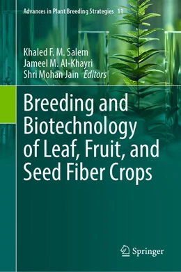 Abbildung von Salem / Al-Khayri | Breeding and Biotechnology of Leaf, Fruit, and Seed Fiber Crops | 1. Auflage | 2025 | beck-shop.de