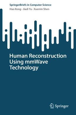 Abbildung von Kong / Yu | Human Reconstruction Using mmWave Technology | 1. Auflage | 2025 | beck-shop.de