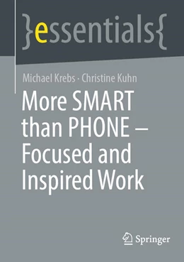 Abbildung von Krebs / Kuhn | More SMART than PHONE - Focused and Inspired Work | 1. Auflage | 2025 | beck-shop.de