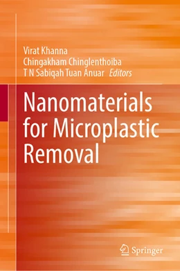 Abbildung von Khanna / Chinglenthoiba | Nanomaterials for Microplastic Removal | 1. Auflage | 2026 | beck-shop.de