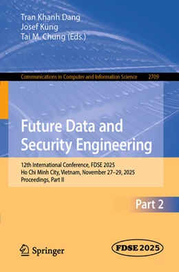 Abbildung von Dang / Küng | Future Data and Security Engineering | 1. Auflage | 2026 | beck-shop.de