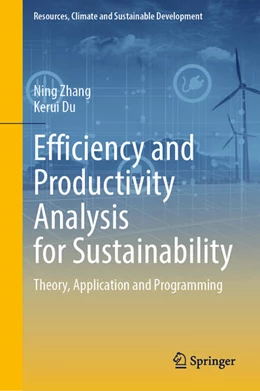 Abbildung von Zhang / Du | Efficiency and Productivity Analysis for Sustainability | 1. Auflage | 2026 | beck-shop.de