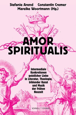 Abbildung von Arend / Cremer | Amor spiritualis | 1. Auflage | 2025 | 16 | beck-shop.de