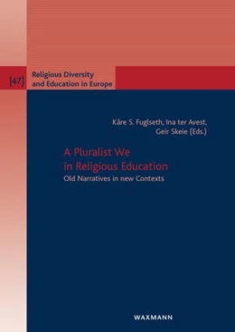 Abbildung von Fuglseth / ter Avest | A Pluralist We in Religious Education | 1. Auflage | 2025 | 47 | beck-shop.de