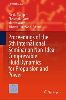 Abbildung von Giauque / Corre | Proceedings of the 5th International Seminar on Non-Ideal Compressible Fluid Dynamics for Propulsion and Power | 1. Auflage | 2025 | beck-shop.de