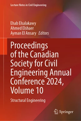 Abbildung von Elsalakawy / Elshaer | Proceedings of the Canadian Society for Civil Engineering Annual Conference 2024, Volume 10 | 1. Auflage | 2025 | beck-shop.de