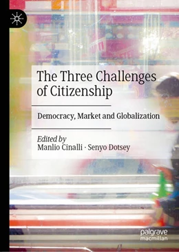 Abbildung von Cinalli / Dotsey | The Three Challenges of Citizenship | 1. Auflage | 2025 | beck-shop.de