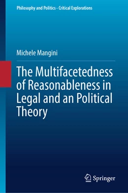 Abbildung von Mangini | The Multifacetedness of Reasonableness in Legal and an Political Theory | 1. Auflage | 2025 | beck-shop.de