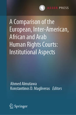 Abbildung von Almutawa / Magliveras | A Comparison of the European, Inter-American, African and Arab Human Rights Courts: Institutional Aspects | 1. Auflage | 2025 | beck-shop.de