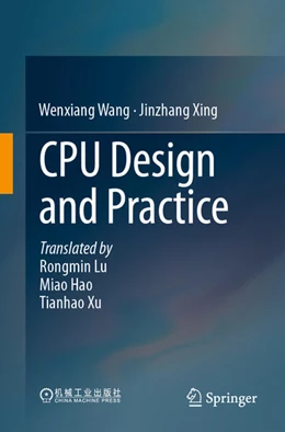 Abbildung von Wang / Xing | CPU Design and Practice | 1. Auflage | 2025 | beck-shop.de