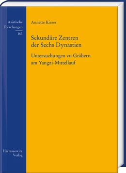 Abbildung von Kieser | Sekundäre Zentren der Sechs Dynastien | 1. Auflage | 2025 | beck-shop.de