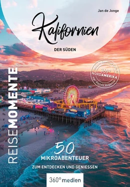 Abbildung von Jonge | Kalifornien - Der Süden - ReiseMomente | 1. Auflage | 2025 | beck-shop.de