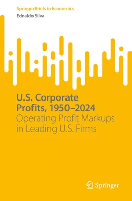 Abbildung von Silva | U.S. Corporate Profits, 1950-2024 | 1. Auflage | 2026 | beck-shop.de