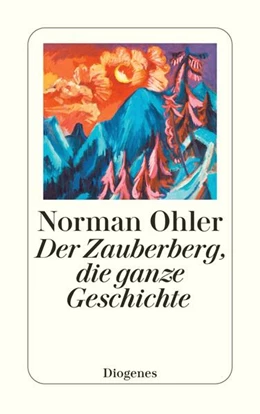 Abbildung von Ohler | Der Zauberberg, die ganze Geschichte | 1. Auflage | 2026 | beck-shop.de