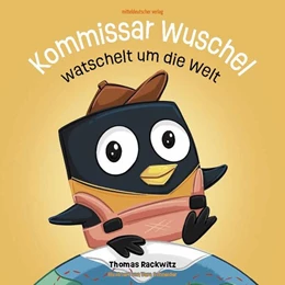 Abbildung von Rackwitz | Kommissar Wuschel watschelt um die Welt | 1. Auflage | 2025 | beck-shop.de