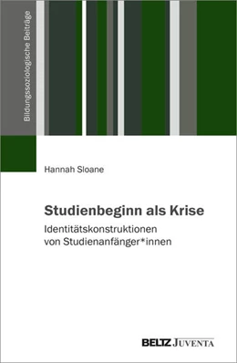 Abbildung von Sloane | Studienbeginn als Krise | 1. Auflage | 2025 | beck-shop.de