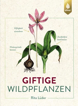 Abbildung von Lüder | Giftige Wildpflanzen | 1. Auflage | 2026 | beck-shop.de