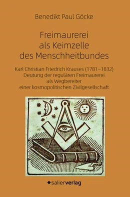 Abbildung von Göcke | Freimaurerei als Keimzelle des Menschheitbundes | 1. Auflage | 2025 | beck-shop.de