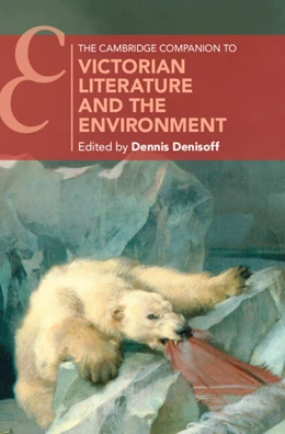Abbildung von Denisoff | The Cambridge Companion to Victorian Literature and the Environment | 1. Auflage | 2026 | beck-shop.de