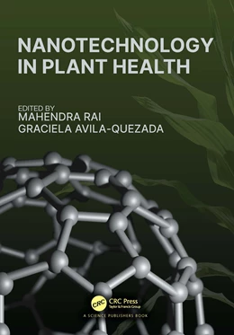 Abbildung von Avila-Quezada / Rai | Nanotechnology in Plant Health | 1. Auflage | 2025 | beck-shop.de