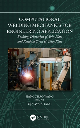 Abbildung von Yi / Wang | Computational Welding Mechanics for Engineering Application | 1. Auflage | 2025 | beck-shop.de