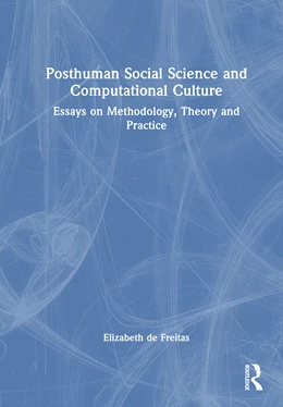 Abbildung von De Freitas | Posthuman Social Science and Computational Culture | 1. Auflage | 2025 | beck-shop.de