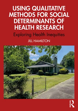 Abbildung von Hamilton | Using Qualitative Methods for Social Determinants of Health Research | 1. Auflage | 2026 | beck-shop.de