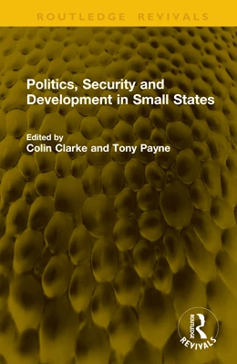 Abbildung von Clarke / Payne | Politics, Security and Development in Small States | 1. Auflage | 2026 | beck-shop.de