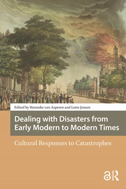 Abbildung von Asperen / Jensen | Dealing with Disasters from Early Modern to Modern Times | 1. Auflage | 2025 | beck-shop.de