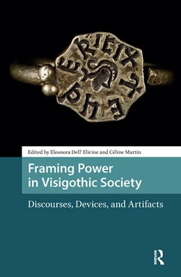 Abbildung von Martin / Dell' Elicine | Framing Power in Visigothic Society | 1. Auflage | 2025 | beck-shop.de