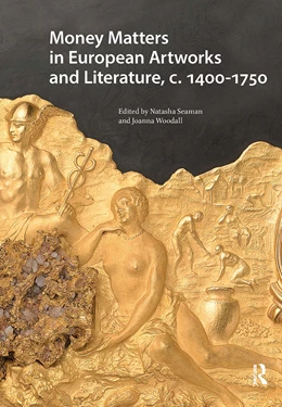 Abbildung von Woodall / Seaman | Money Matters in European Artworks and Literature, c. 1400-1750 | 1. Auflage | 2025 | beck-shop.de