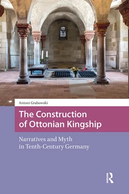 Abbildung von Grabowski | The Construction of Ottonian Kingship | 1. Auflage | 2025 | beck-shop.de