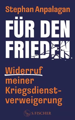 Abbildung von Anpalagan | Für den Frieden - Widerruf meiner Kriegsdienstverweigerung | 1. Auflage | 2026 | beck-shop.de