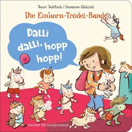 Abbildung von Jubitsch | Die Einhorn-Trödel-Bande. Dalli dalli, hopp hopp! | 1. Auflage | 2026 | beck-shop.de