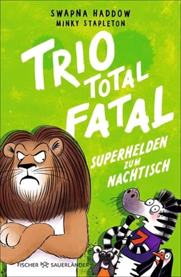 Abbildung von Haddow | Trio total fatal: Superhelden zum Nachtisch, Band 2 | 1. Auflage | 2026 | beck-shop.de