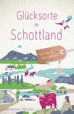 Abbildung von Kamleitner / Nohrden | Glücksorte in Schottland | 1. Auflage | 2026 | beck-shop.de