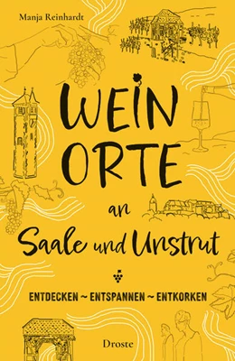 Abbildung von Reinhardt | Weinorte an Saale und Unstrut | 1. Auflage | 2026 | beck-shop.de