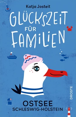 Abbildung von Josteit | Glückszeit für Familien - Ostsee. Schleswig-Holstein | 1. Auflage | 2026 | beck-shop.de