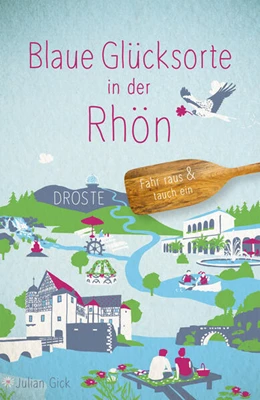 Abbildung von Gick | Blaue Glücksorte in der Rhön | 1. Auflage | 2026 | beck-shop.de