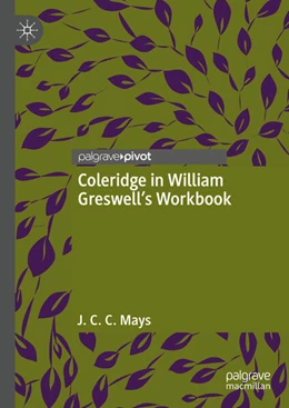 Abbildung von Mays | Coleridge in William Greswell’s Workbook | 1. Auflage | 2024 | beck-shop.de