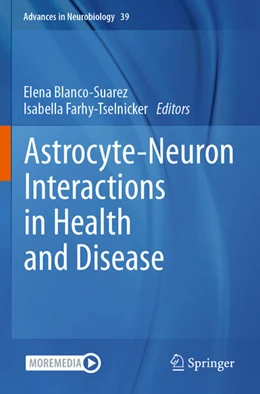 Abbildung von Blanco-Suarez / Farhy-Tselnicker | Astrocyte-Neuron Interactions in Health and Disease | 1. Auflage | 2025 | beck-shop.de