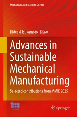 Abbildung von Tsukamoto | Advances in Sustainable Mechanical Manufacturing | 1. Auflage | 2025 | beck-shop.de