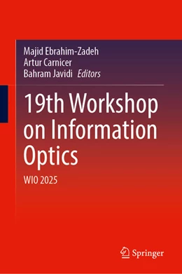 Abbildung von Ebrahim-Zadeh / Carnicer | 19th Workshop on Information Optics | 1. Auflage | 2026 | beck-shop.de