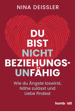 Abbildung von Deißler | Du bist nicht beziehungsunfähig | 1. Auflage | 2026 | beck-shop.de