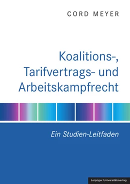Abbildung von Meyer | Koalitions-, Tarifvertrags- und Arbeitskampfrecht | 2. Auflage | 2025 | beck-shop.de
