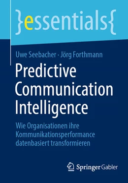 Abbildung von Seebacher / Forthmann | Predictive Communication Intelligence | 1. Auflage | 2025 | beck-shop.de