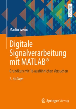 Abbildung von Werner | Digitale Signalverarbeitung mit MATLAB® | 7. Auflage | 2025 | beck-shop.de