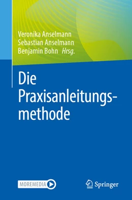 Abbildung von Anselmann / Bohn | Die Praxisanleitungsmethode | 1. Auflage | 2025 | beck-shop.de