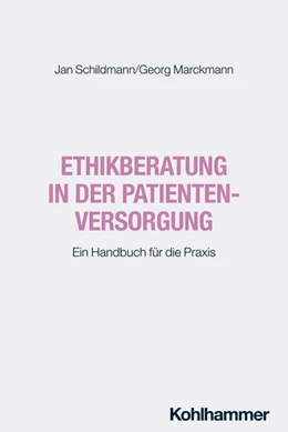 Abbildung von Schildmann / Marckmann | Ethikberatung in der Patientenversorgung | 1. Auflage | 2025 | beck-shop.de
