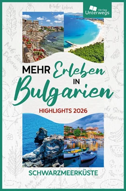 Abbildung von Martin / Unterwegs Verlag GmbH | Mehr Erleben in Bulgarien | 1. Auflage | 2026 | beck-shop.de